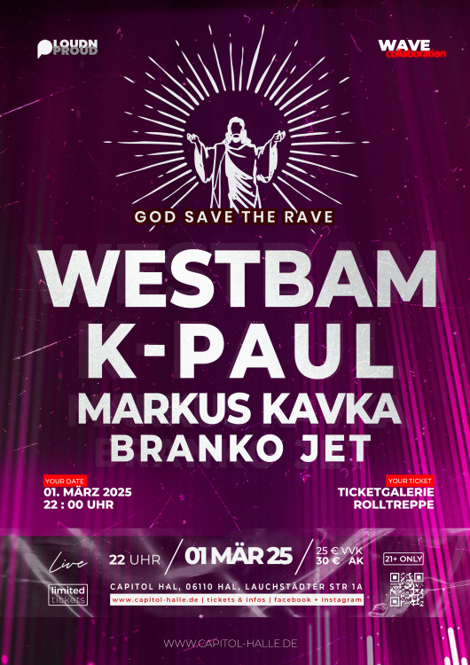 WESTBAM, K-PAUL, MARKUS KAVKA, BRANKO JET – God save the Rave