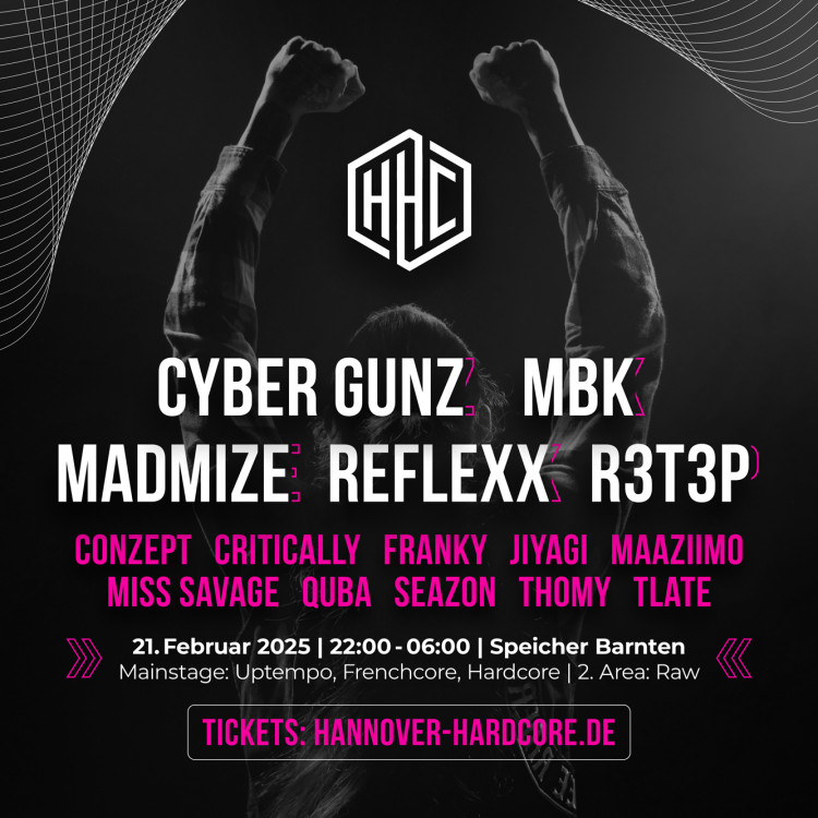 Hannover Hardcore pres. MBK, Reflexx, R3T3P, Cyber Gunz, Madmize