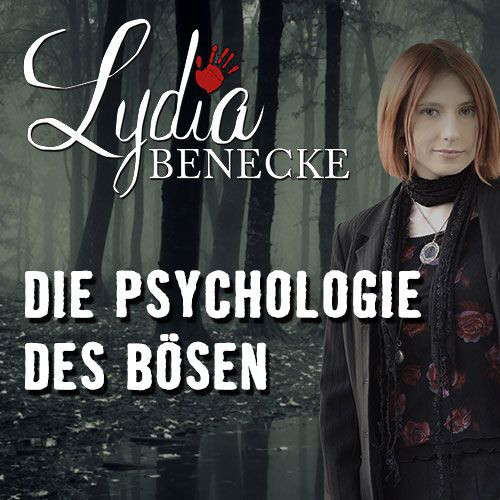 Lydia Benecke: „Weibliche Psychopathinnen“