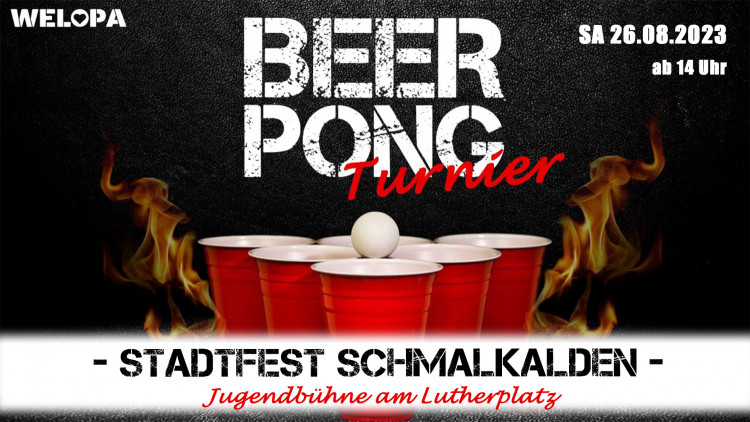 Beer Pong Turnier - Schmalkalde